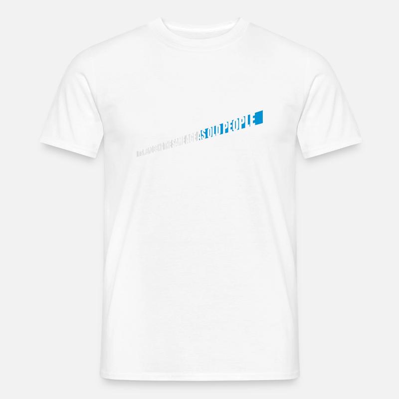 being old people age Men’s T-shirt