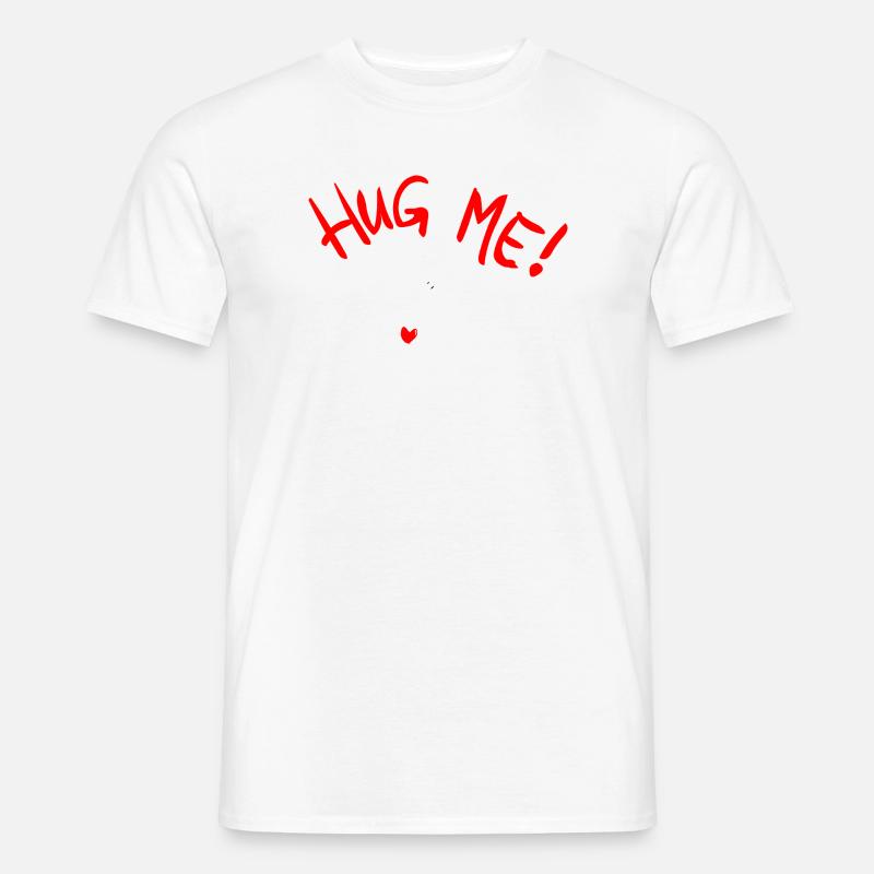 Hug me Männer T-Shirt