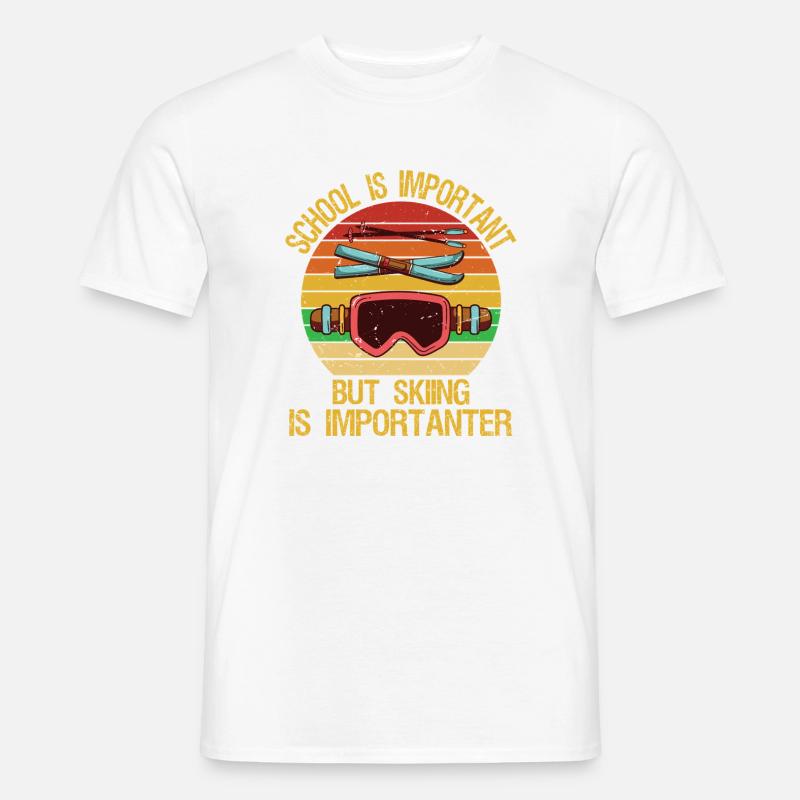 School Is Important But Skiing Is Importuner Männer T-Shirt