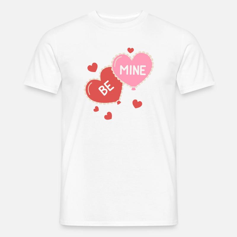Be Mine – Botschaft der Liebe Männer T-Shirt