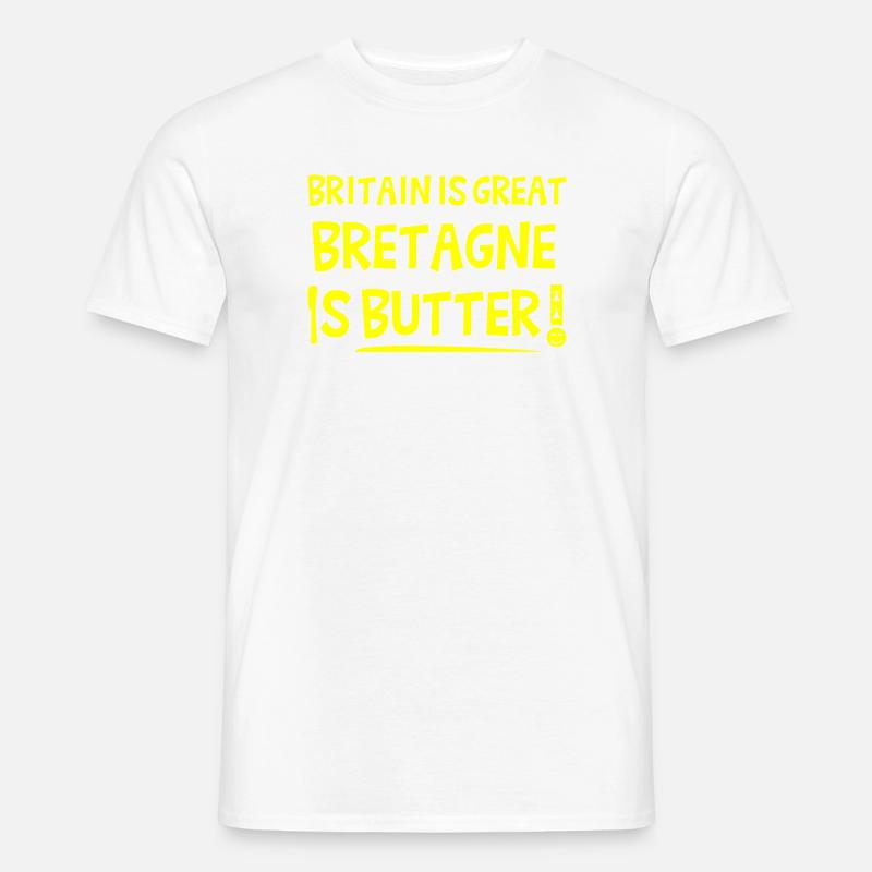 BRITAIN IS GREAT BRETAGNE IS BUTTER! Men’s T-shirt