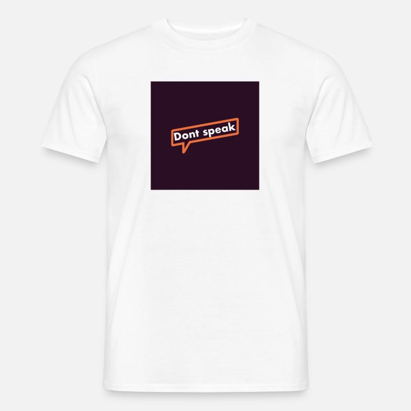 Dont speak Männer T-Shirt