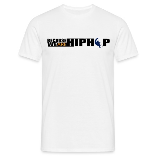 We are Hip Hop - T-shirt Homme