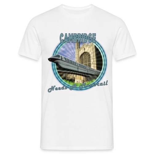 Cambridge Needs A Monorail - Men's T-Shirt