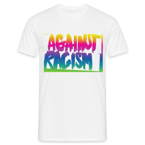 Against Racism - Männer T-Shirt
