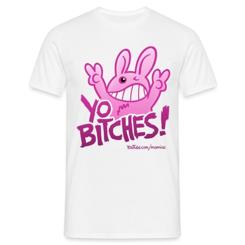 Yo Bitches - Männer T-Shirt