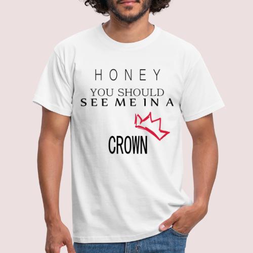 You should see me in a crown - Moriarty - Männer T-Shirt