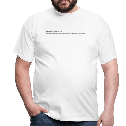 Windows aktivieren - Männer T-Shirt