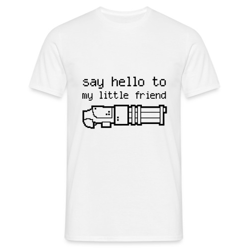 say Hello to my little friend - Men's T-Shirt