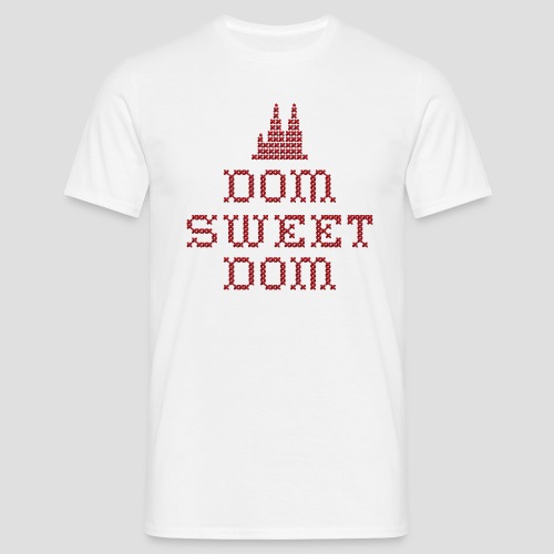 Dom sweet Dom - Männer T-Shirt