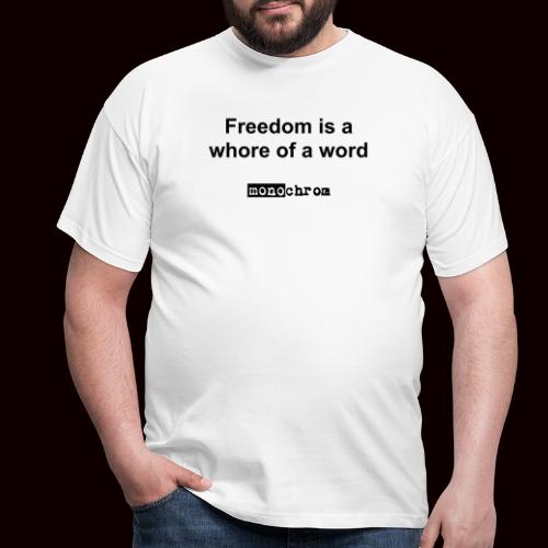 tshirt freedom neu - Men's T-Shirt