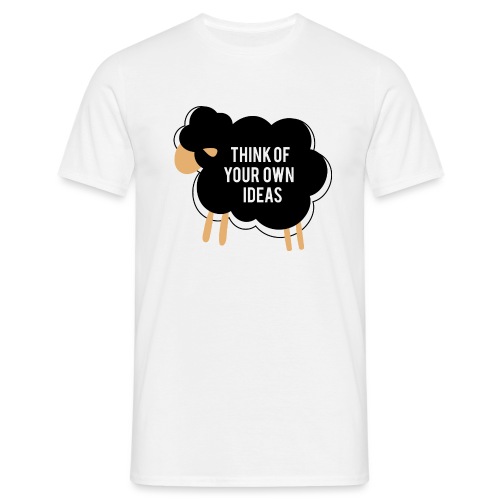Think of your own idea! - Men's T-Shirt