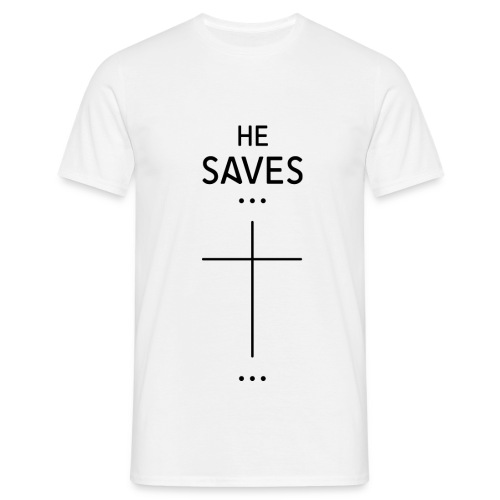 He saves - T-shirt Homme