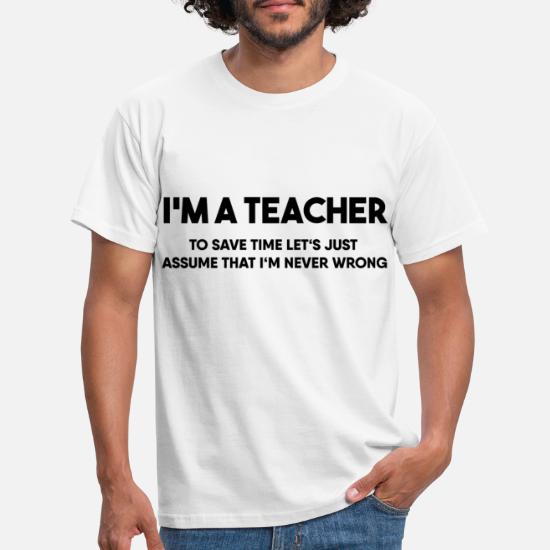 Teacher funny saying school english' Men's T-Shirt | Spreadshirt