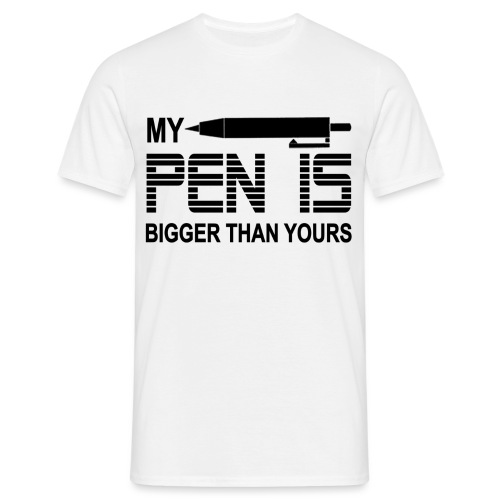 MY PEN IS - Männer T-Shirt