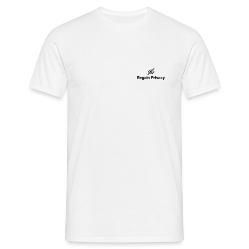 Regain Privacy & Definition of Privacy - Männer T-Shirt