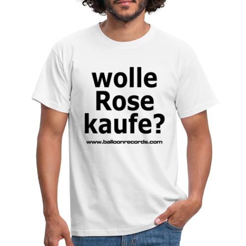 Wolle Rose Kaufe - Männer T-Shirt
