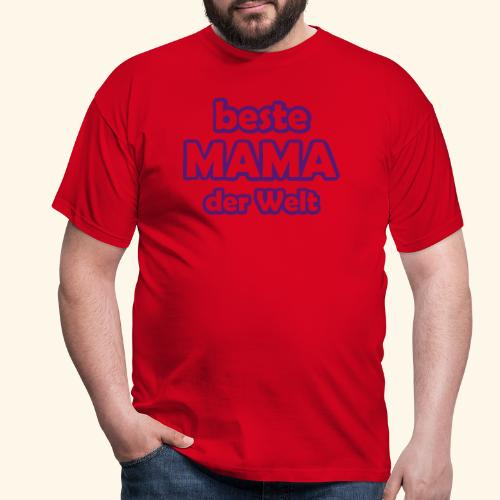 Beste Mama der Welt einfa - Männer T-Shirt
