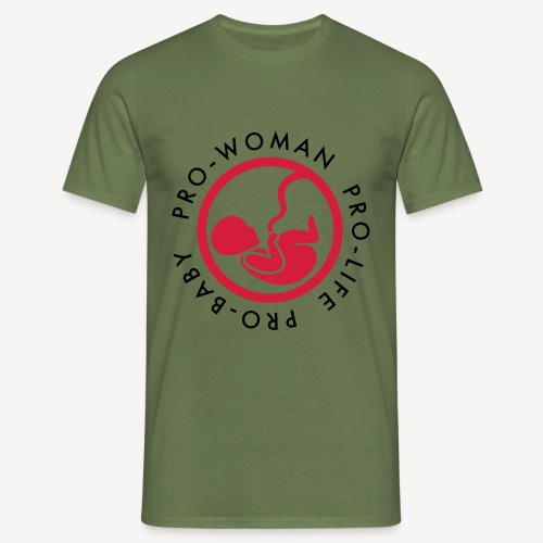 PRO-LIFE PRO-WOMAN PRO-BABY - Men's T-Shirt