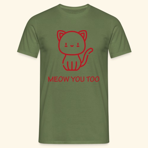 Meow You Too - Miesten t-paita