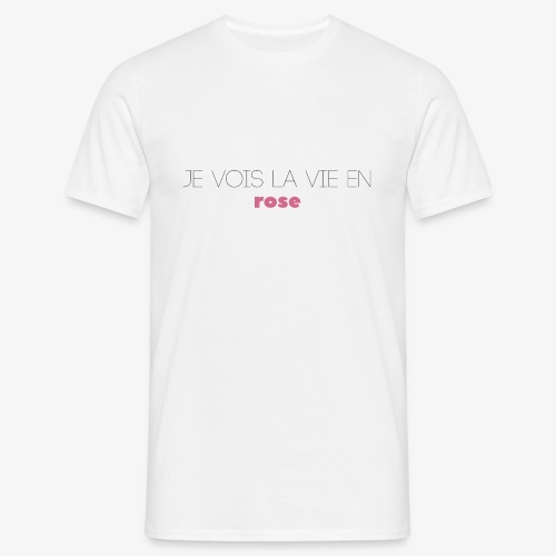 La Vie En Rose - Slogan Tee - T-shirt Homme
