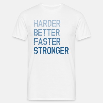 Harder Better Faster Stronger - T-shirt for men