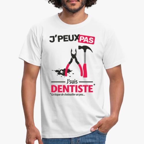 J'peux pas, j'suis dentiste - T-shirt Homme