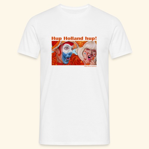Hup Holland Hup - Mannen T-shirt