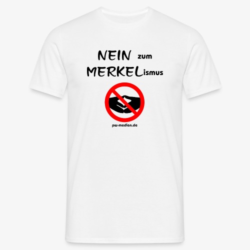 NEIN zum MERKELismus - Männer T-Shirt