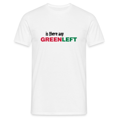 Green Left - Mannen T-shirt
