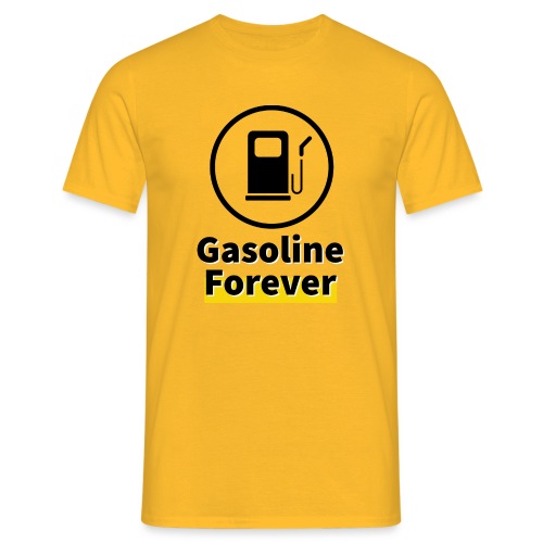 Benzyna na zawsze - Koszulka męska