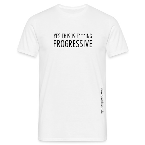 this is fucking progressive klein - Männer T-Shirt