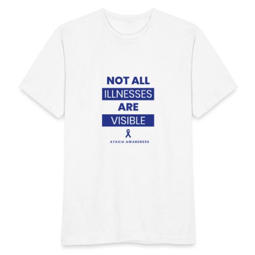 No todas las enfermedades son visibles - Camiseta hombre