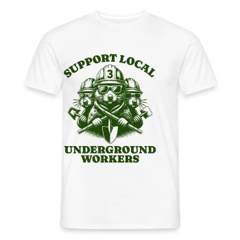Support Local Underground Workers Lustiges Mole - Männer T-Shirt - Weiß - Vorne - AI Model Male 178 dark (178cm)