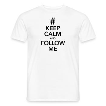 KEEP CALM AND ORDER ME! - Men's T-Shirt - white - Front - AI Model Male 178 dark (178cm)