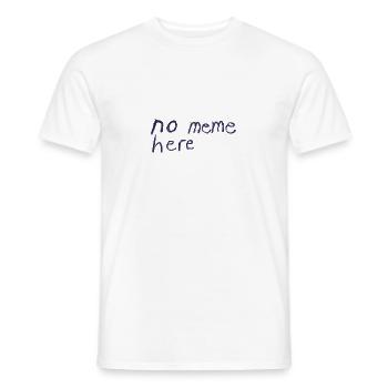 no meme here - Men's T-Shirt - white - Front - AI Model Male 178 dark (178cm)