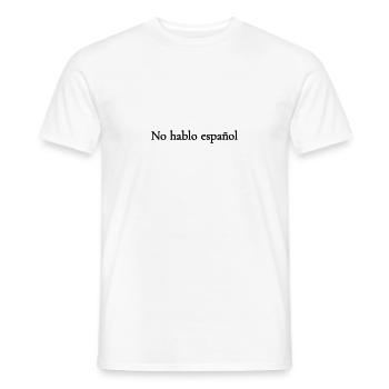 No hablo espanol - Männer T-Shirt - Weiß - Vorne - AI Model Male 178 dark (178cm)