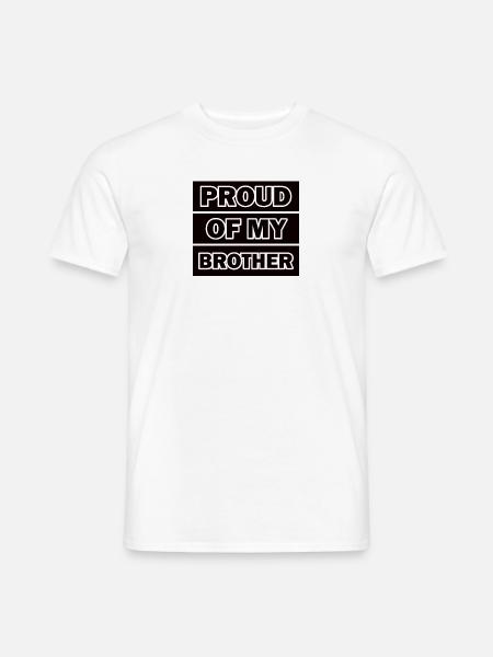 Stolz auf meinen Bruder Familie Geschwister - Männer T-Shirt - Weiß