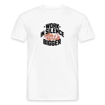 Arbeiten Sie in Stille, arbeiten Sie größer - Hustle & Focus - Männer T-Shirt - Weiß - Vorne - AI Model Male 178 dark (178cm)