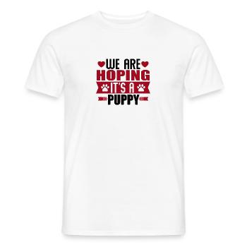 We are hoping it´s a puppy - Männer T-Shirt - Weiß - Vorne - AI Model Male 178 dark (178cm)