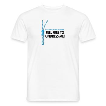 You do not like my clothes? Undress me! - Men's T-Shirt - white - Front - AI Model Male 178 dark (178cm)