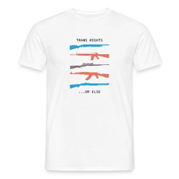 TRANS RIGHTS OR ELSE meaning trend - T-shirt homme - blanc - Devant - AI Model Male 178 dark (178cm)