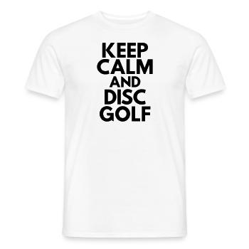 Keep Calm And Disc Golf - Männer T-Shirt - Weiß - Vorne - AI Model Male 178 dark (178cm)