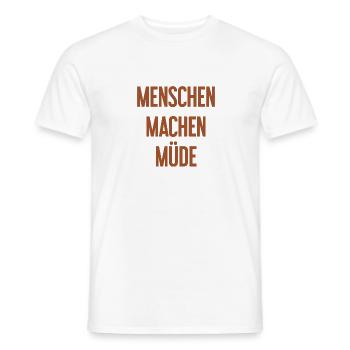 People make you tired - Funny saying - Men's T-Shirt - white - Front - AI Model Male 178 dark (178cm)