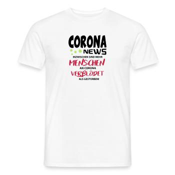 Corona Covid Verblödet Gestorben Leugner News - Männer T-Shirt - Weiß - Vorne - AI Model Male 178 dark (178cm)