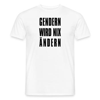 Provokanter Gendern Wird Nix Ändern Sarkasmus - Männer T-Shirt - Weiß - Vorne - AI Model Male 178 dark (178cm)