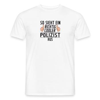 Polizist | | Spruch Polizei | Spruch lustig - Männer T-Shirt - Weiß - Vorne - AI Model Male 178 dark (178cm)
