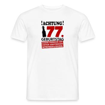77 Geburtstag Besoffen Alkohol Jahre - Männer T-Shirt - Weiß - Vorne - AI Model Male 178 dark (178cm)