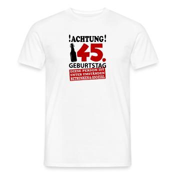 45 Geburtstag Besoffen Alkohol Jahre - Männer T-Shirt - Weiß - Vorne - AI Model Male 178 dark (178cm)