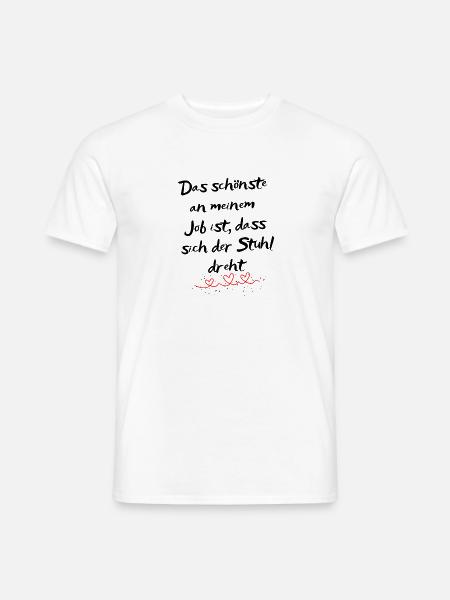 Das schönste an meinem Job ist... - Männer T-Shirt - Weiß